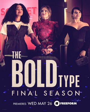 THE BOLD TYPE Returns for Its Fifth and Final Season 