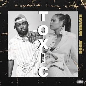 Kranium Releases 'Toxic' Remix 