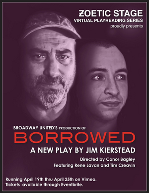 Jim Kierstead's BORROWED to be Presented as Part of Zoetic Stage's  Virtual Play Reading Series  Image