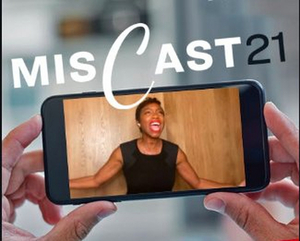 Student Blog: Miscast 2021: How to Submit Your Video to the TikTok Challenge and What to Expect 