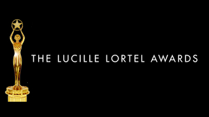 2021 Lucille Lortel Awards to be Presented as Virtual Celebration Honoring Off-Broadway Theatre This May 