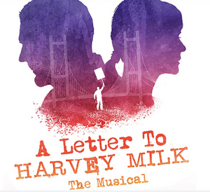 Get $10 tix to A Letter To Harvey Milk! Image