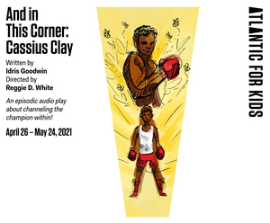 Audio Production of AND IN THIS CORNER: CASSIUS CLAY to be Presented by Atlantic for Kids Image