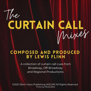 Lewis Flinn's THE CURTAIN CALL MIXES to Feature HUSHED, JERUSALEM and More!  Image