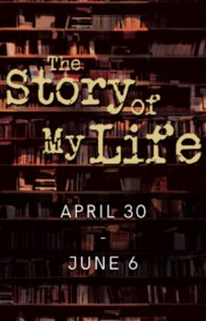 THE STORY OF MY LIFE to Have Orange County Premiere Image