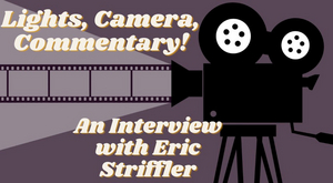 Student Blog: Lights, Camera, Commentary! Image