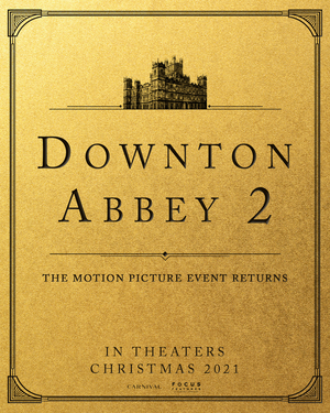DOWNTON ABBEY 2 Will Hit Theaters This Christmas Image
