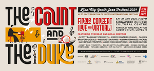 Lion City Youth Jazz Festival 2021 Presents its Finale Concert: The Count and The Duke  Image