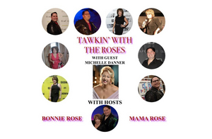 Michelle Danner Will Guest on Today's Episode of 'Tawkin' With The Roses' Image