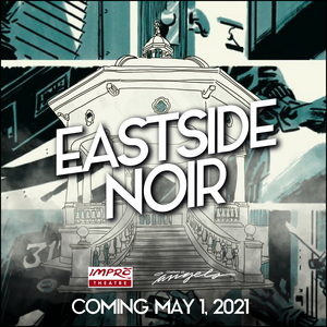 Impro Theatre and Company of Angels Collaborate on EASTSIDE NOIR  Image