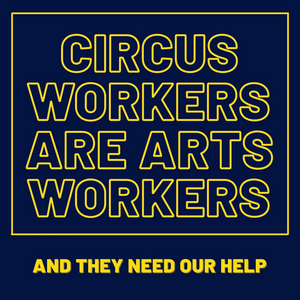 Be An #ArtsHero Partners With American Circus Alliance for ARTS WORKERS UNITE: 100 DAYS OF ACTIVISM Image