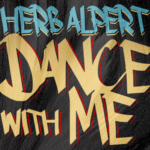 HERB ALPERT Releases New Song 'Dance With Me' Image