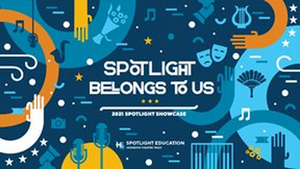 Minnesota High School Theater Students Featured in SPOTLIGHT SHOWCASE 2021: SPOTLIGHT BELONGS TO US 