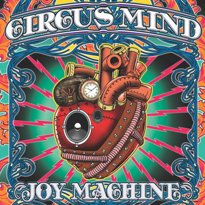 Circus Mind Will Release New Album 'Joy Machine' Image