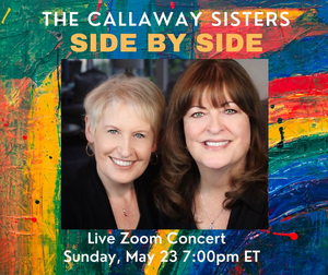 Liz and Ann Hampton Callaway Will Perform Virtual Concert, SIDE BY SIDE, This May 