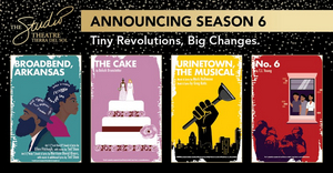 URINETOWN THE MUSICAL, THE CAKE and More Announced for The Studio Theatre's 2021-2022 Season Image