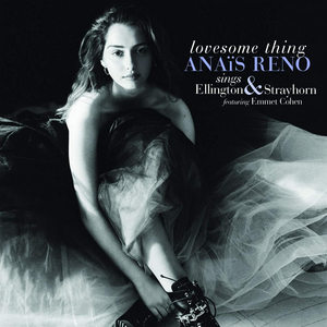 BWW CD Review: Anais Reno LOVESOME THING Is Something To Love Image