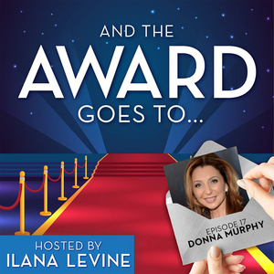 LISTEN: Donna Murphy Talks PASSION & More on AND THE AWARD GOES TO... 