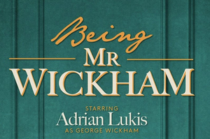 Original Theatre's Brand-New Production, Being Mr Wickham Streaming April 30th Image