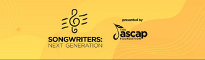 The ASCAP Foundation Presents SONGWRITERS: NEXT GENERATION Image
