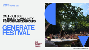 Albany Theatre & Coventry City of Culture 2021 Announce GENERATE FESTIVAL Image