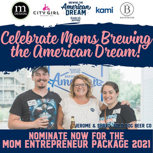 SAMUEL ADAMS Celebrates Moms Brewing the American Dream 