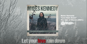Myles Kennedy Releases Lyric Visualizer for Pensive Ballad 'Love Rain Down' 