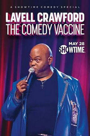 Showtime Presents LAVELL CRAWFORD: THE COMEDY VACCINE Image