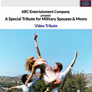ARC Entertainment Company Will Perform Livestreamed Dance Tribute to Military Moms Image