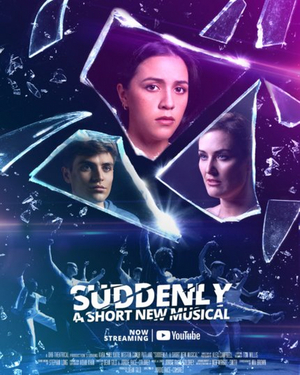 Feature: SUDDENLY: A Short New Musical Image