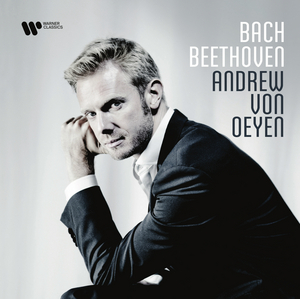 Andrew Von Oeyen's New Bach And Beethoven Recording To Be Released By Warner Classics Image