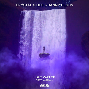 Danny Olson & Crystal Skies Debut 'Like Water' 