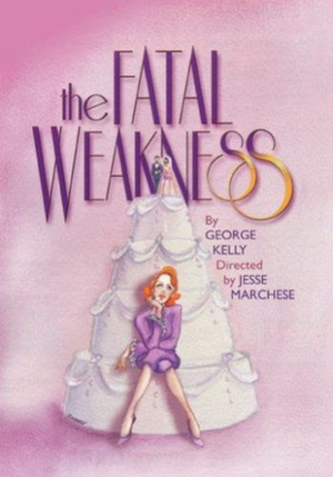 THE FATAL WEAKNESS by George Kelly to Conclude Mint Theater's Silver Lining Streaming Series Image