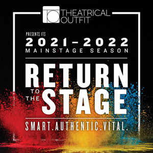 Theatrical Outfit Announces Return to the Stage With 2021-2022 Season 