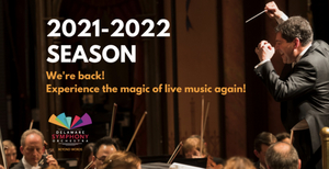 Delaware Symphony Orchestra Will Return to Live Concerts For the 2021-22 Season Image