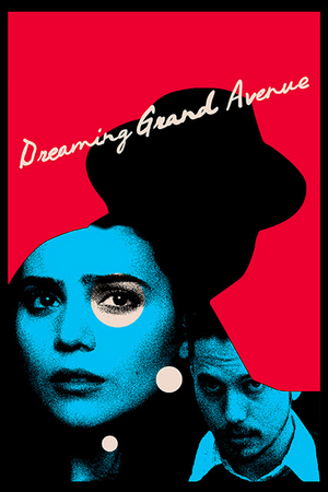 DREAMING GRAND AVE Arrives on VOD May 25 Image