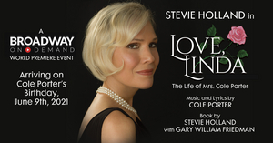 On Demand Presentation of LOVE, LINDA: THE LIFE OF MRS. COLE PORTER to Debut in June 