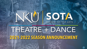 Northern Kentucky University's School of the Arts Announces Updated 2021-22 Season 