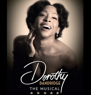DOROTHY DANDRIDGE: THE MUSICAL Starring N'Kenge To Have Private Industry Reading 
