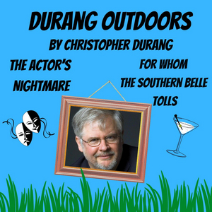 The Sherman Players Announce A Return to Live Theater With DURANG OUTDOORS 