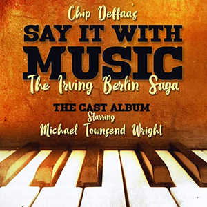 SAY IT WITH MUSIC Cast Album Out Now Image