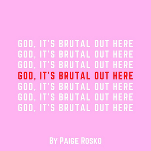 Student Blog: God, It's Brutal Out Here  Image