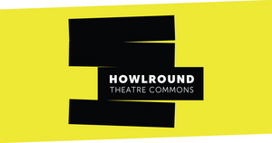 BWW Interview: Jamie Gahlon on THE 10TH ANNIVERSARY of HowlRound Theatre Commons 