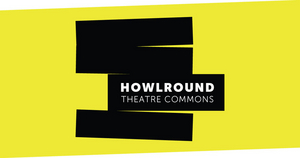 Interview: Jamie Gahlon on THE 10TH ANNIVERSARY of HowlRound Theatre Commons Image