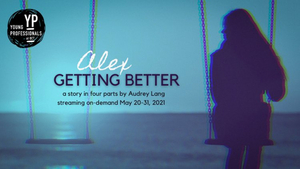 Review: ALEX GETTING BETTER at Oregon Children's Theatre Image