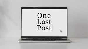 Student Blog: One Last Post Image