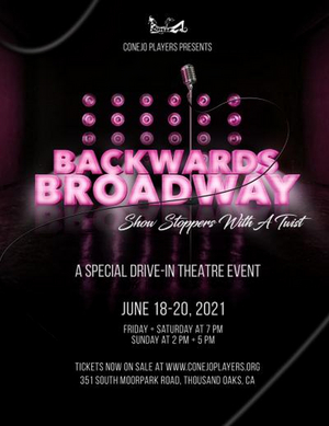 BACKWARDS BROADWAY Drive-In Theatre Will Be Performed by Conejo Players Theatre This Weekend 