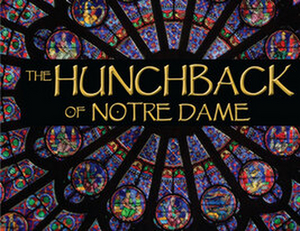 THE HUNCHBACK OF NOTRE DAME Will Be Performed at Wichita Theatre This June 
