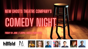 New Ghosts Theatre Company Will Host Comedy Night on 4 June 