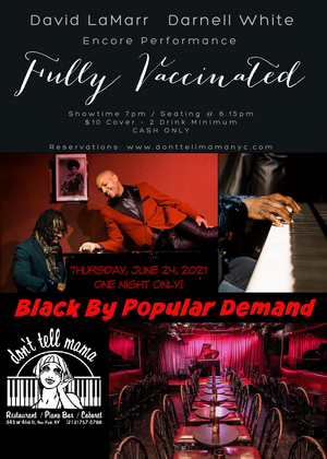 David LaMarr and Darnell White FULLY VACCINATED at Don't Tell Mama to Play Encore Performance June 24th Image